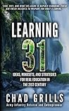 Learning: 31 Mindsets for Real Education, and Long Term Thinking (Future Proof Book 3)