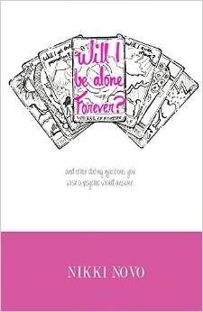 Will I be Alone Forever?: ...And Other Dating Questions You Wish a Psychic Would Answer