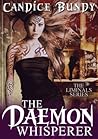 The Daemon Whisperer by Candice Bundy The Daemon Whisperer by Candice Bundy
