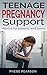 Teen Pregnancy: Teenage Pregnancy Support: Advice for Parents and Teens
