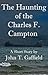 The Haunting of the Charles F. Campton