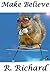 It’s Only Make Believe