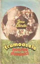 Frumoasele noastre duminici (Paperback)