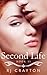 Second Life (Life First #2)