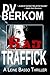 Bad Traffick (Leine Basso, #2)