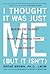 I Thought It Was Just Me (But It Isn't): Making the Journey from "What Will People Think?" to "I Am Enough"