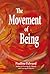 The Movement of Being