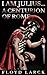 I Am Julius... A Centurion of Rome by Floyd Larck
