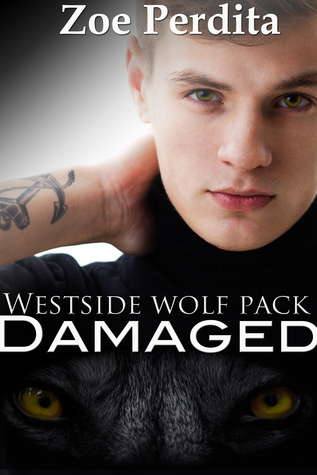 Damaged: Westside Wolf Pack Book Set (ebook)