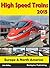 High Speed Trains 2015 - Europe and North America