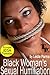 Black Woman's Sexual Humili...