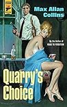 Quarry's Choice