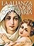 La Alianza de Amor con María (Spanish Edition)