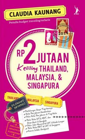 Rp 2 Jutaan Keliling Thailand, Malaysia & Singapura (Republish)