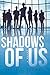 Shadows of Us by Sylvia C. Stowers