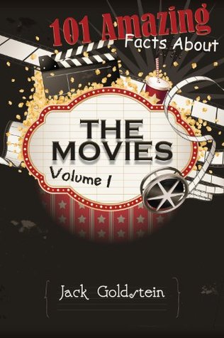 101 Amazing Facts about The Movies - Volume 1 (Kindle Edition)