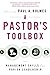 A Pastor's Toolbox: Management Skills for Parish Leadership