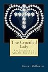 The Crucified Lady: An Inspector Adams Mystery The Crucified Lady: An Inspector Adams Mystery