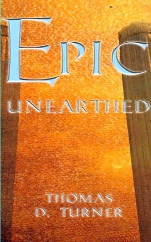Epic Unearthed (Paperback)