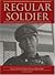 Regular Soldier: A Life in the New Zealand Army