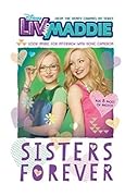 Disney Liv and Maddie: Sisters Forever (Disney Junior Novel)