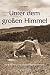 Unter dem großen Himmel by Ute Bales