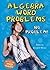 Algebra Word Problems: No Problem! (Math Busters Word Problems)