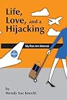 Life, Love and a Hijacking: My Pan Am Memoir