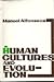 Human cultures and evolution