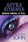 Astra Somnia: Becoming Immortal is Fatal