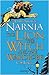 The Lion, The Witch and The Wardrobe by C.S. Lewis The Lion, The Witch and The Wardrobe by C.S. Lewis