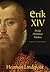 Erik XIV : prakt, drömmar, ...