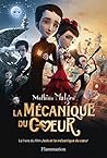 La Mécanique du c...