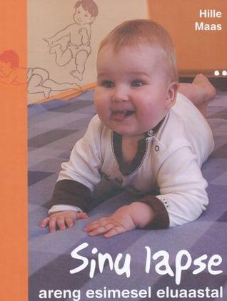 Sinu lapse areng esimesel eluaastal (Unknown Binding)