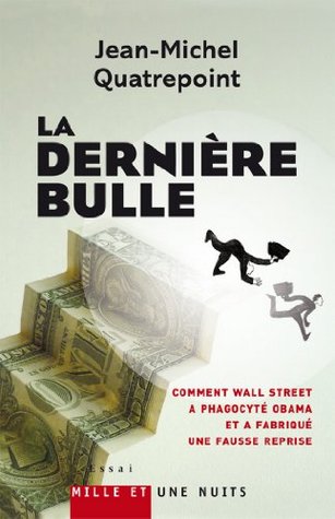 La Dernière Bulle (Essai) (French Edition)
