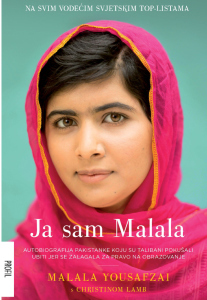 Ja sam Malala : autobiografija Pakistanke koju su talibani pokušali ubiti jer se zalagala za pravo na obrazovanje