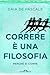 Correre è una filosofia: Perché si corre