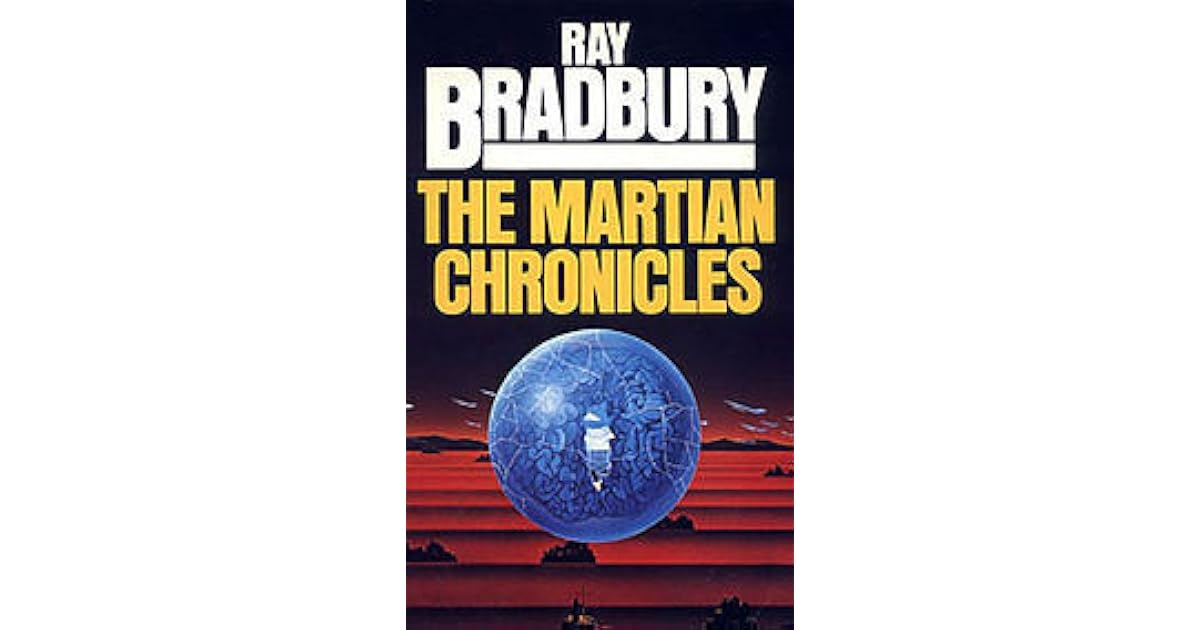 The Martian Chronicles by Ray Bradbury