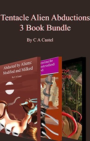 Tentacle Alien Abduction 3 Book Bundle (Kindle Edition)