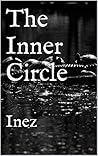 The Inner Circle: Inez (Secrets and Lies Book 1)
