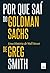 Por que saí do Goldman Sachs: Uma história de Wall Street