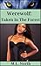Werewolf: Taken In The Forest (Werewolves Book 4)