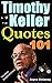 101 Timothy Keller Quotes by Joyce Delaney