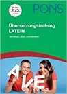 PONS Latein Übersetzungstraining by Martin Oberhuemer
