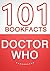 Doctor Who - 101 Amazingly True Facts You Didn't Know
