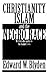 Christianity, Islam and the Negro Race