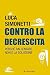 Contro la decrescita