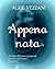 Appena nata (Italian Edition)