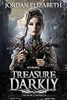 Treasure, Darkly (Treasure Chronicles #1)