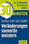 30 Minuten Veränderungen souverän meistern (German Edition) 30 Minuten Veränderungen souverän meistern (German Edition)